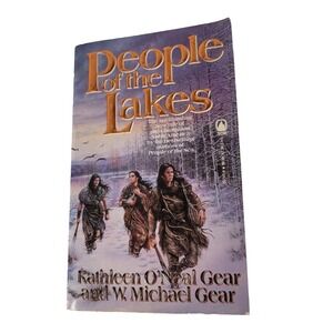 People of the Lakes by Kathleen‎ Oneil Gear and W. Michael Gear 1st Edition